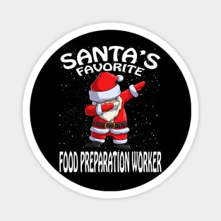 Santas Favorite Food Preparation Worker Christmas Magnet